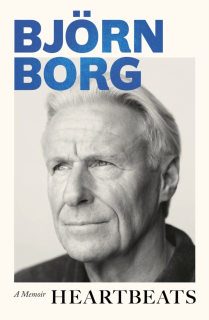 Borg, Bjorn - Heartbeats : A Memoir