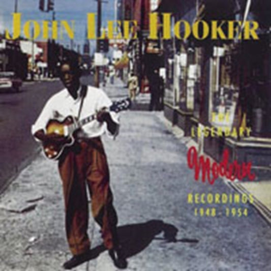 Hooker, John Lee - The Legendary Modern Recordings