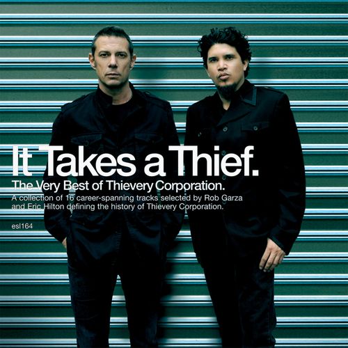 Thievery Corporation - It Takes A Thief. The Very Best Of Thievery Corporation (2024 Reissue)