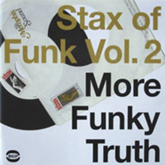 Stax Of Funk Vol. 2: More Funky Truth - Stax Of Funk Vol. 2: More Funky Truth