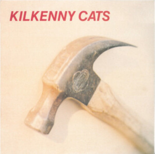 Kilkenny Cats - Hammer + Echo (2025 Remastered & Expanded Edition)