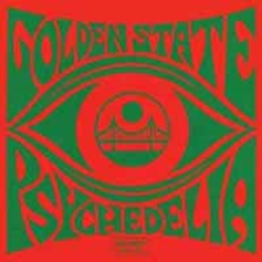 Golden State Psychedelia - Golden State Psychedelia