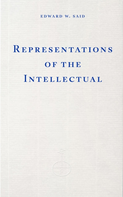 Said, Edward W. - Representations of the Intellectual