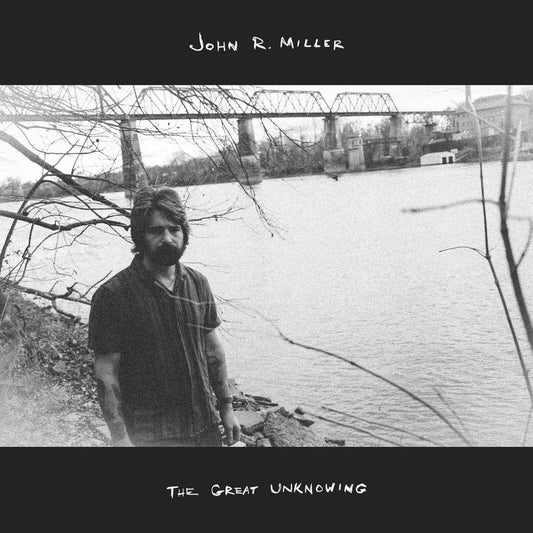 Miller, John R. - The Great Unknowing