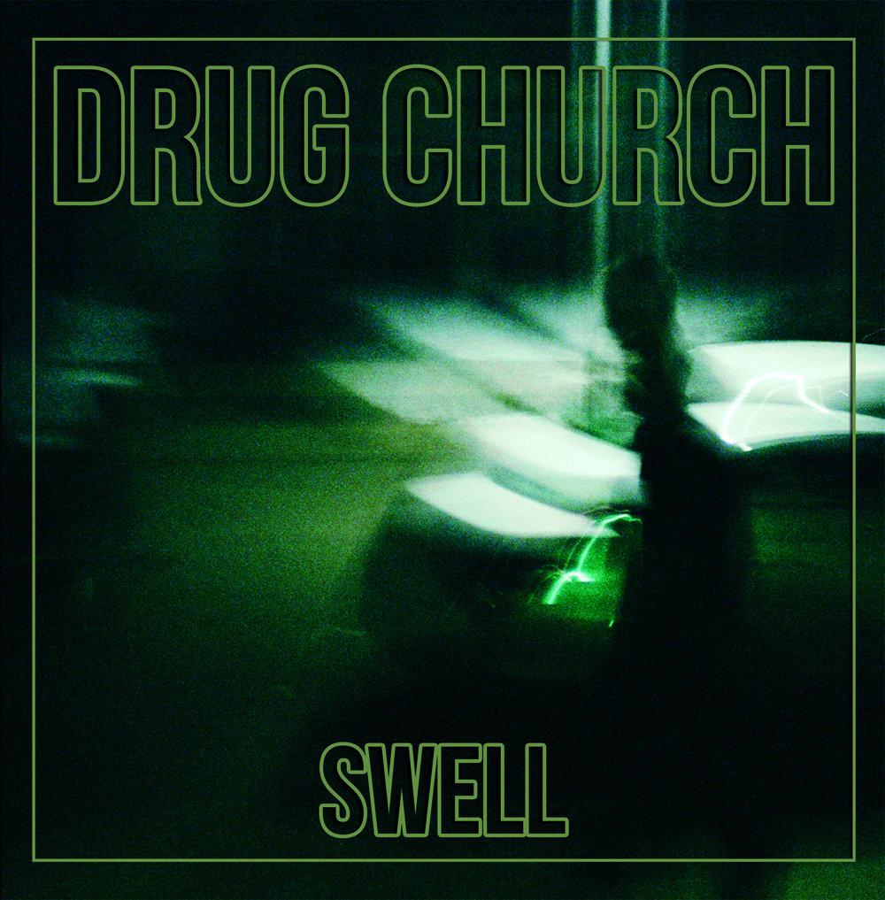 Drug Church - Swell