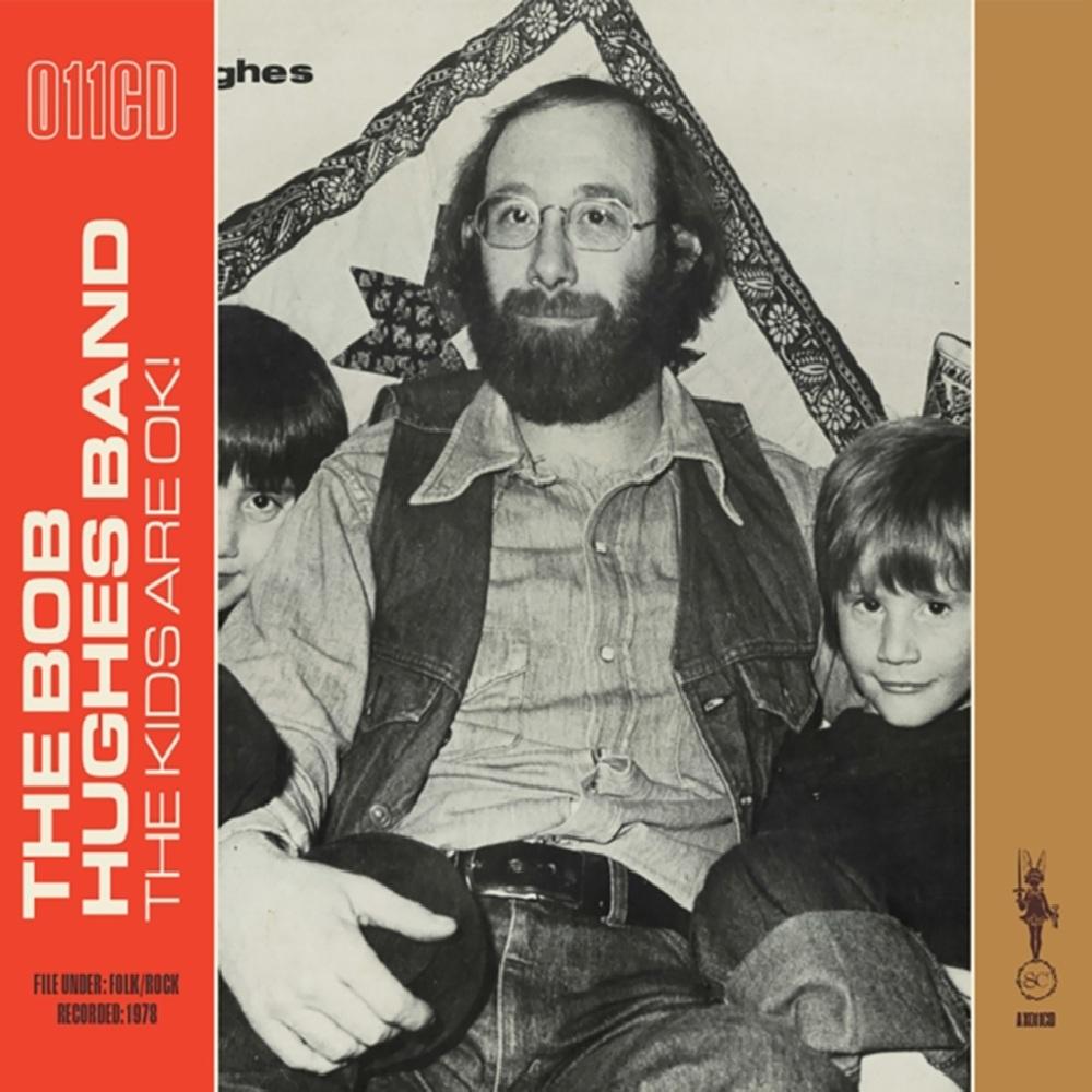 Hughes, Bob Band - The Kids Are Ok!