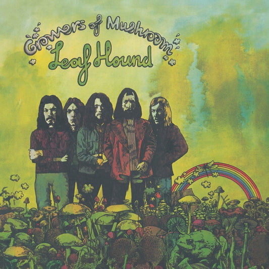 Leaf Hound - Growers Of Mushroom (The Thousand Club Series)