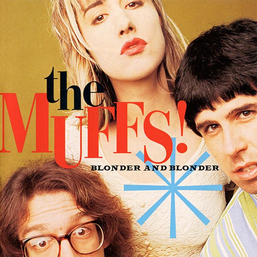 Muffs, The - Blonder And Blonder