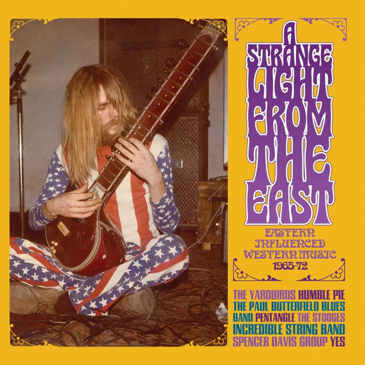 Strange Light From The East, A - Eastern Influenced Western Music 1965-72 - Various Artists 