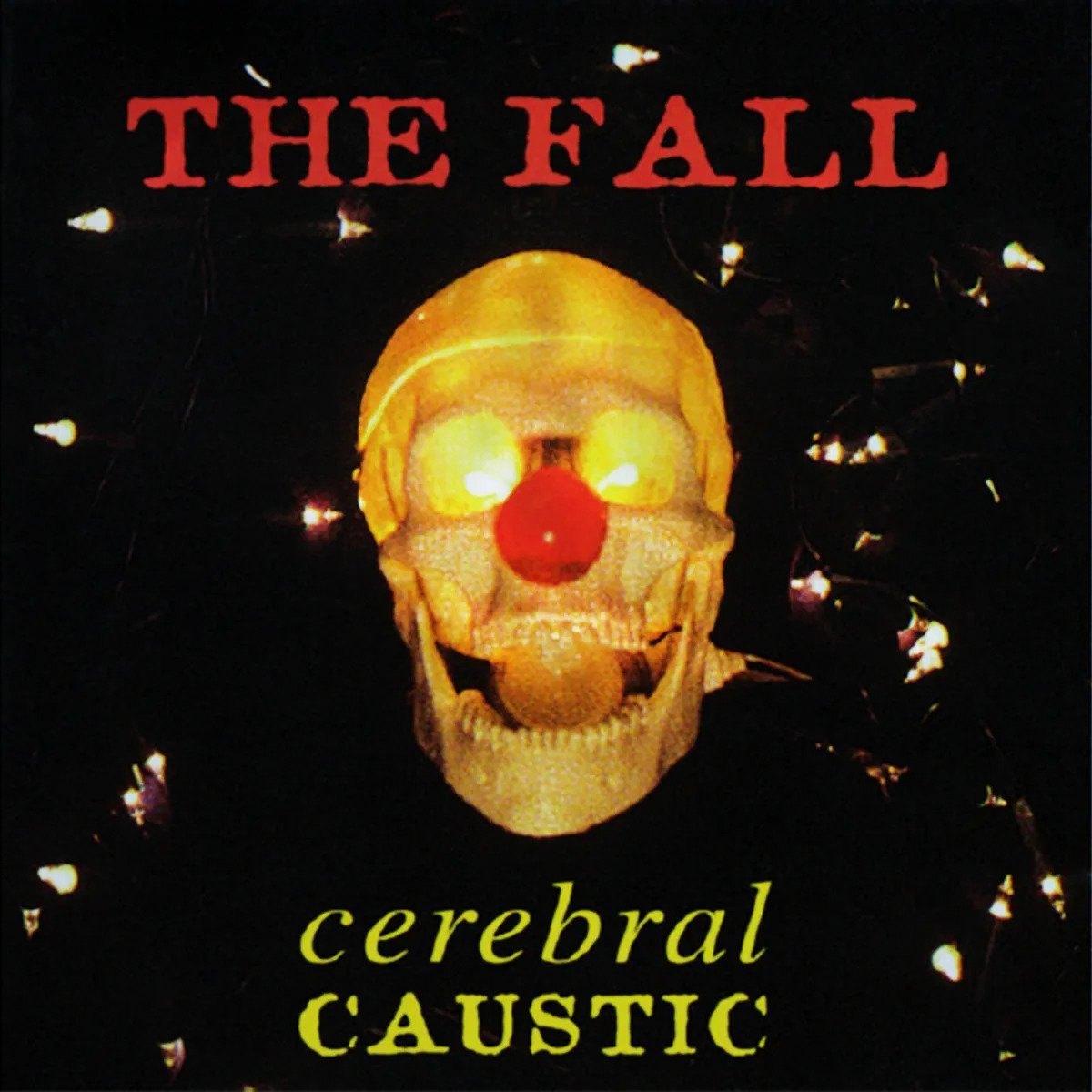 Fall, The - Cerebral Caustic