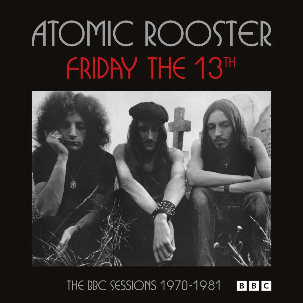 Atomic Rooster - Friday The 13th The BBC Sessions 1970-1981