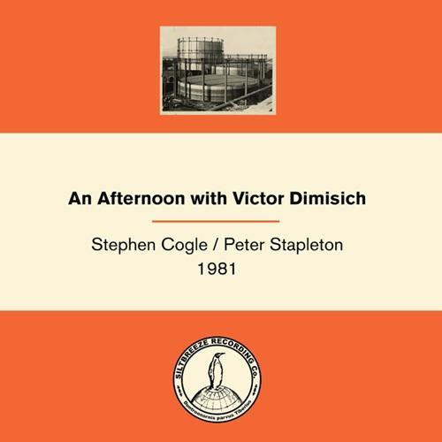 Cogle, Stephen / Peter Stapleton - An Afternoon With Victor Dimisich