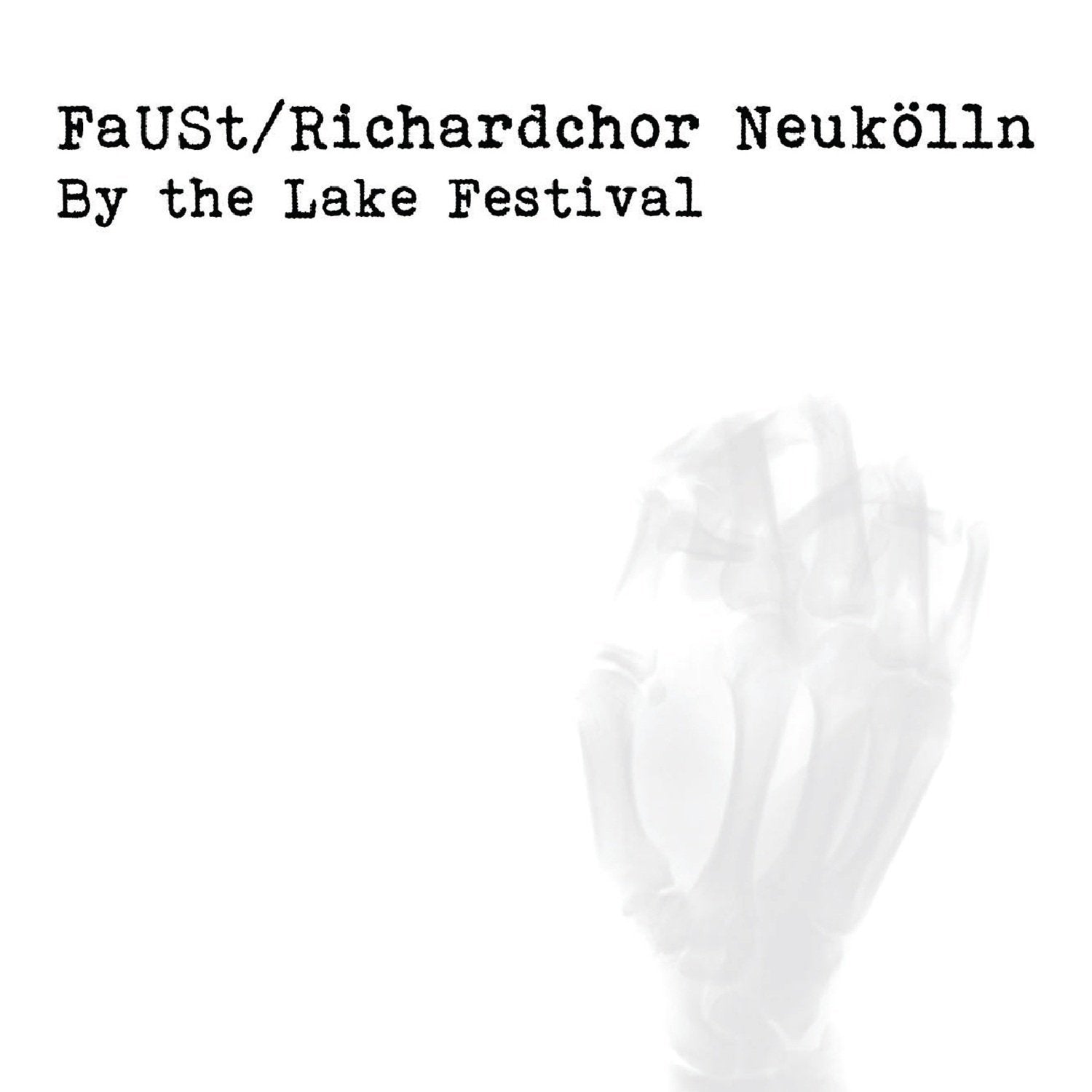 Faust (with Richardchor Neukolln) - By The Lake Festival 2018