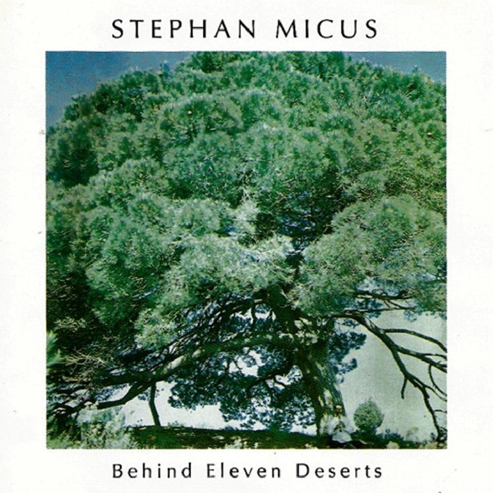 Micus, Stephan - Behind Eleven Deserts