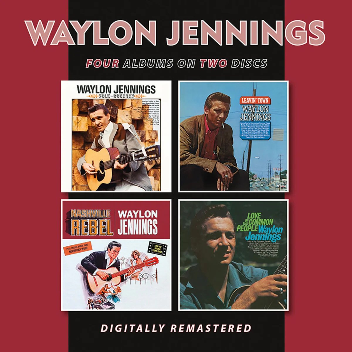 Jennings, Waylon - Folk-Country / Leavin' Town / Nashville Rebel / Love Of The Common People