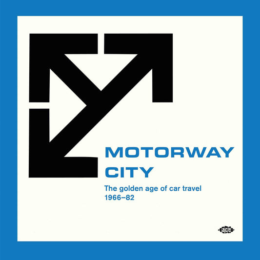 Motorway City - The Golden Age Of Car Travel 1966-82 - Various Artists