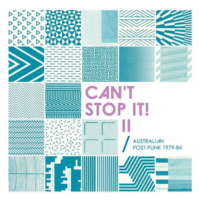 Can't Stop It! II - Australian Post-Punk 1979-84 - Various Artists (2026 Deluxe Edition)