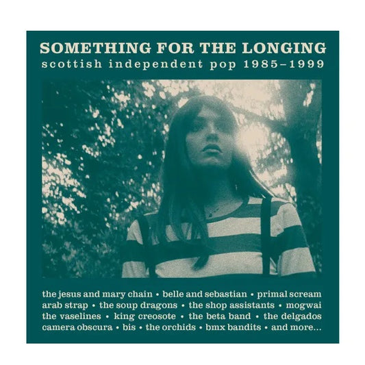 Something For The Longing (Scottish Independent Pop 1985 - 1999) - Various Artists