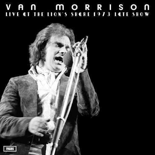 Morrison, Van - Live At The Lion's Share 1973 Late Show