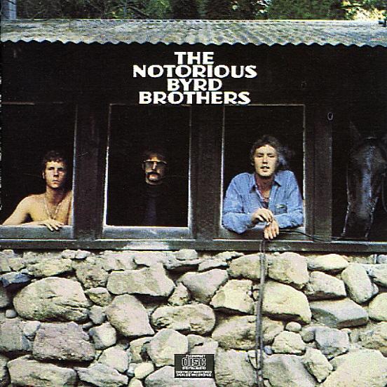 Byrds, The - Notorious Byrd Brothers 