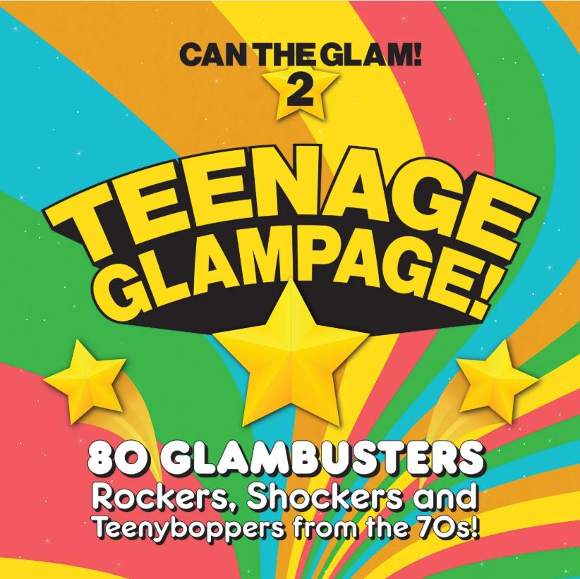 Teenage Glampage - Can The Glam 2 - Various Artists