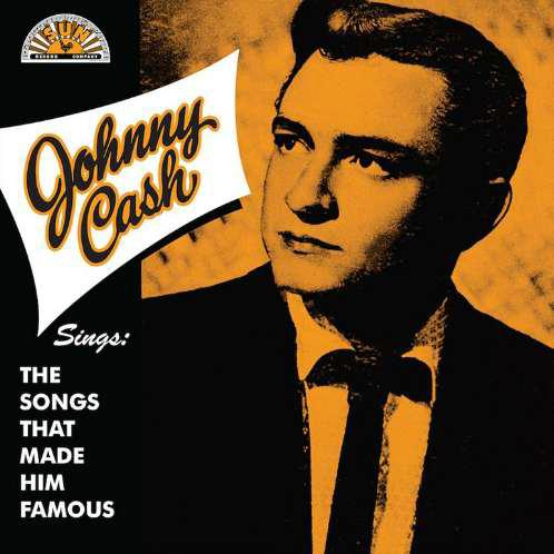 Cash, Johnny - Sings The Songs That Made Him Famous