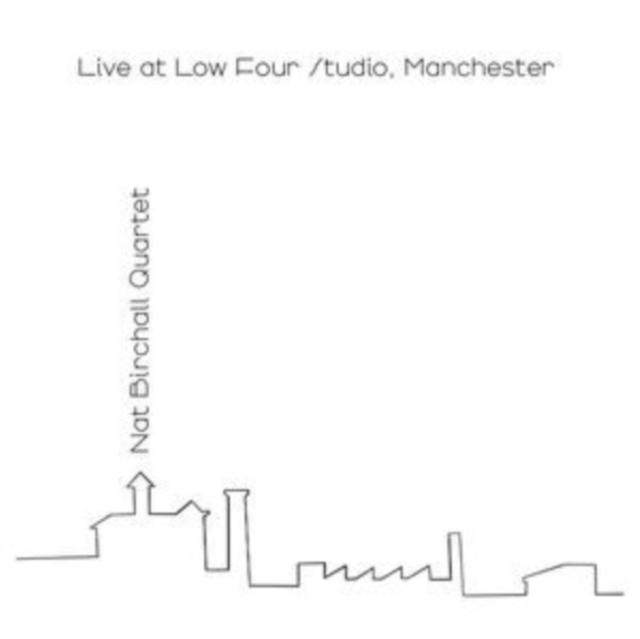 Birchall, Nat Quartet - Live At Low Four Studio. Manchester