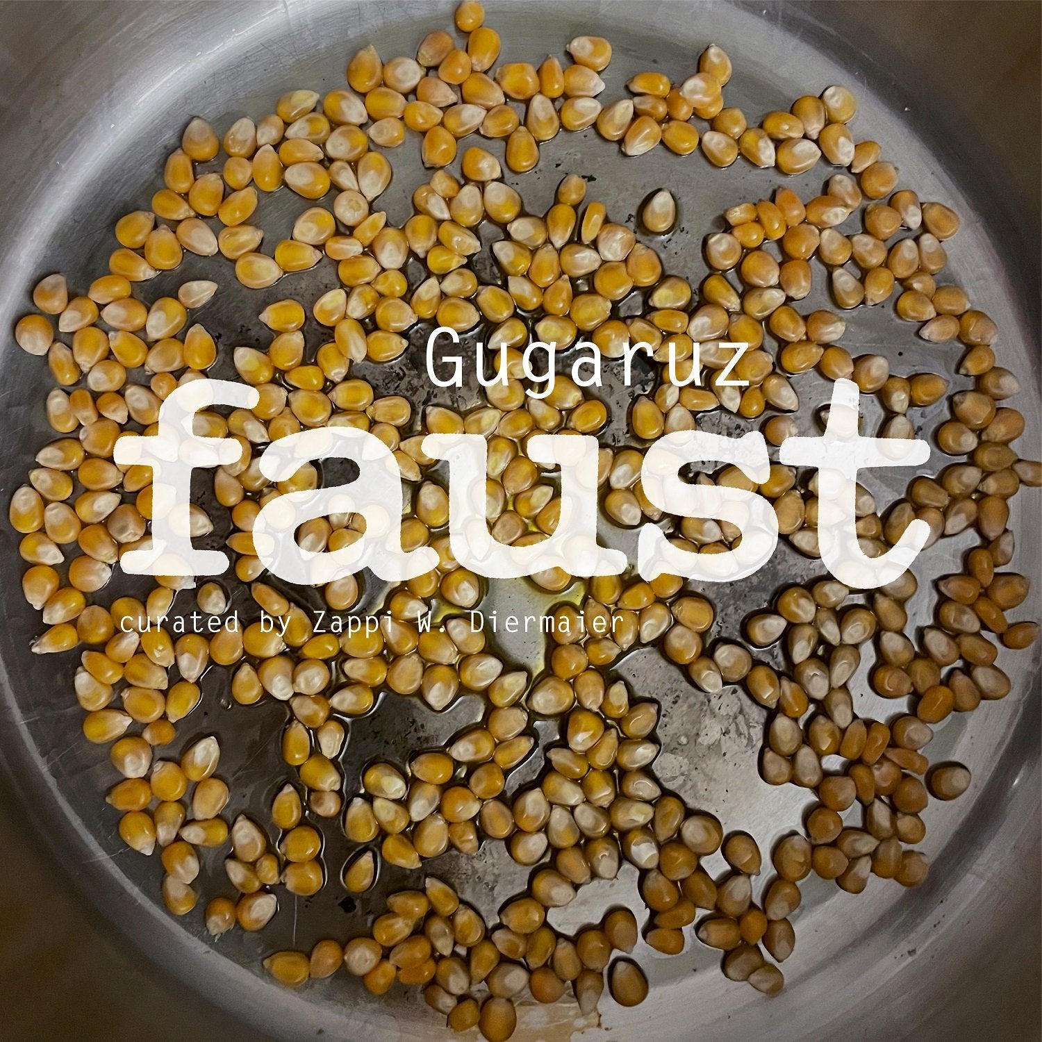 Faust - Gugaruz (Curated By Zappi W. Diermaier)