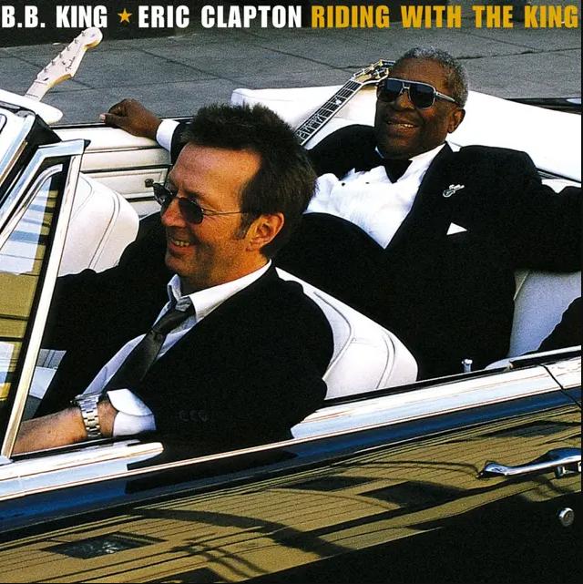 Clapton, Eric & B.B. King - Riding With The King