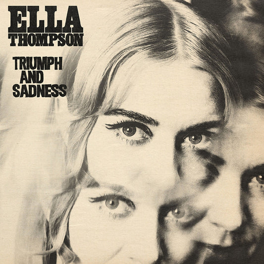 Thompson, Ella - Triumph & Sadness