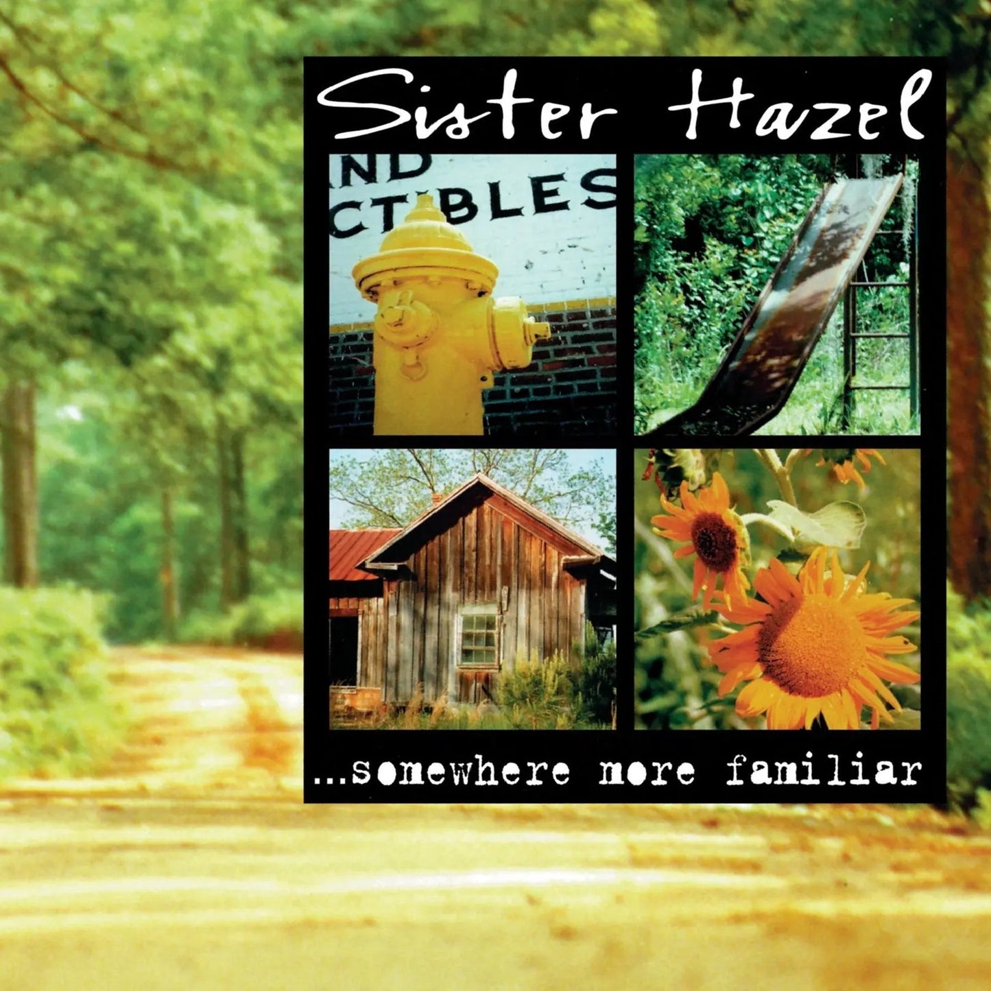 Sister Hazel - Somewhere More Familiar 