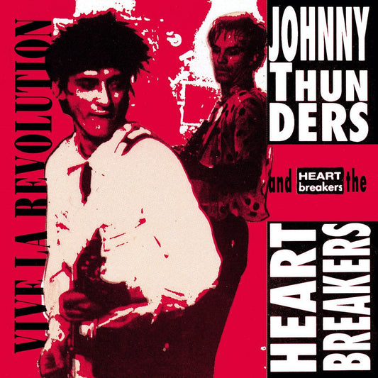 Thunders, Johnny & The Heartbreakers - Vive La Revolution