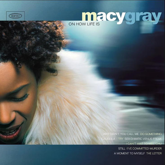 Gray, Macy - On How Life Is