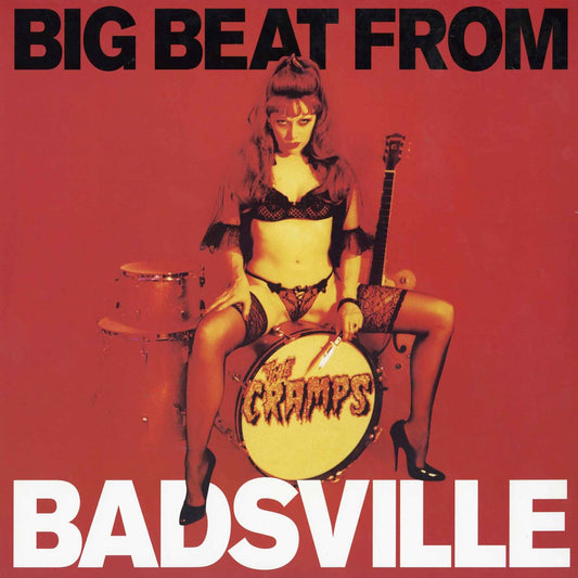 Cramps, The - Big Beat From Badsville