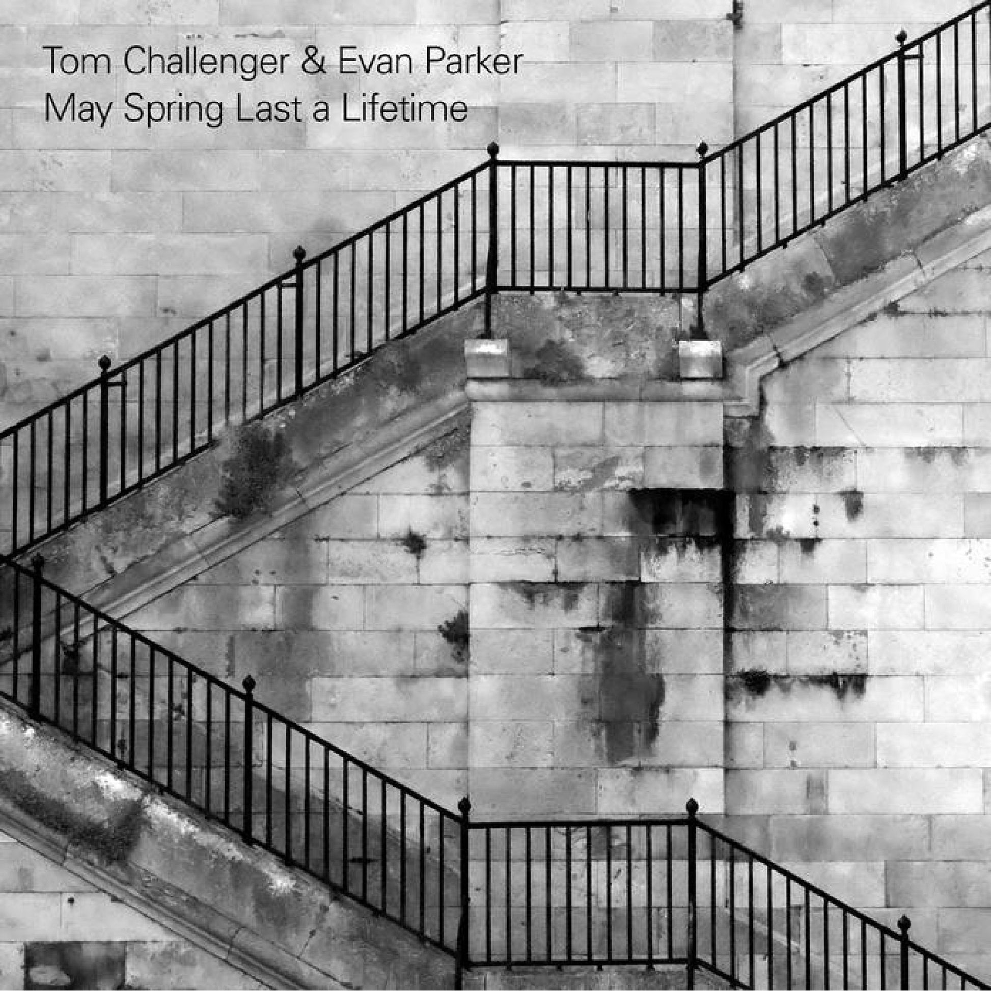 Challenger, Tom & Evan Parker - May Spring Last a Lifetime
