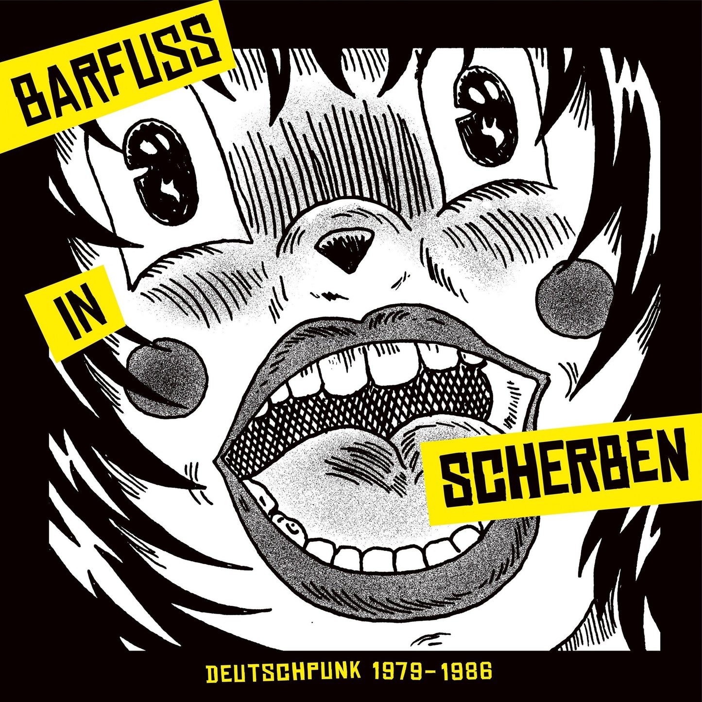 Barfuss In Scherben: Deutschpunk 1979–1986 - Various Artists