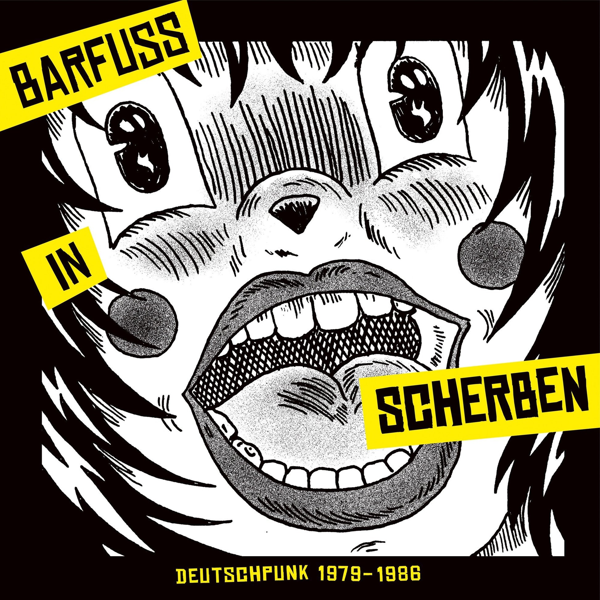 Barfuss In Scherben: Deutschpunk 1979–1986 - Various Artists