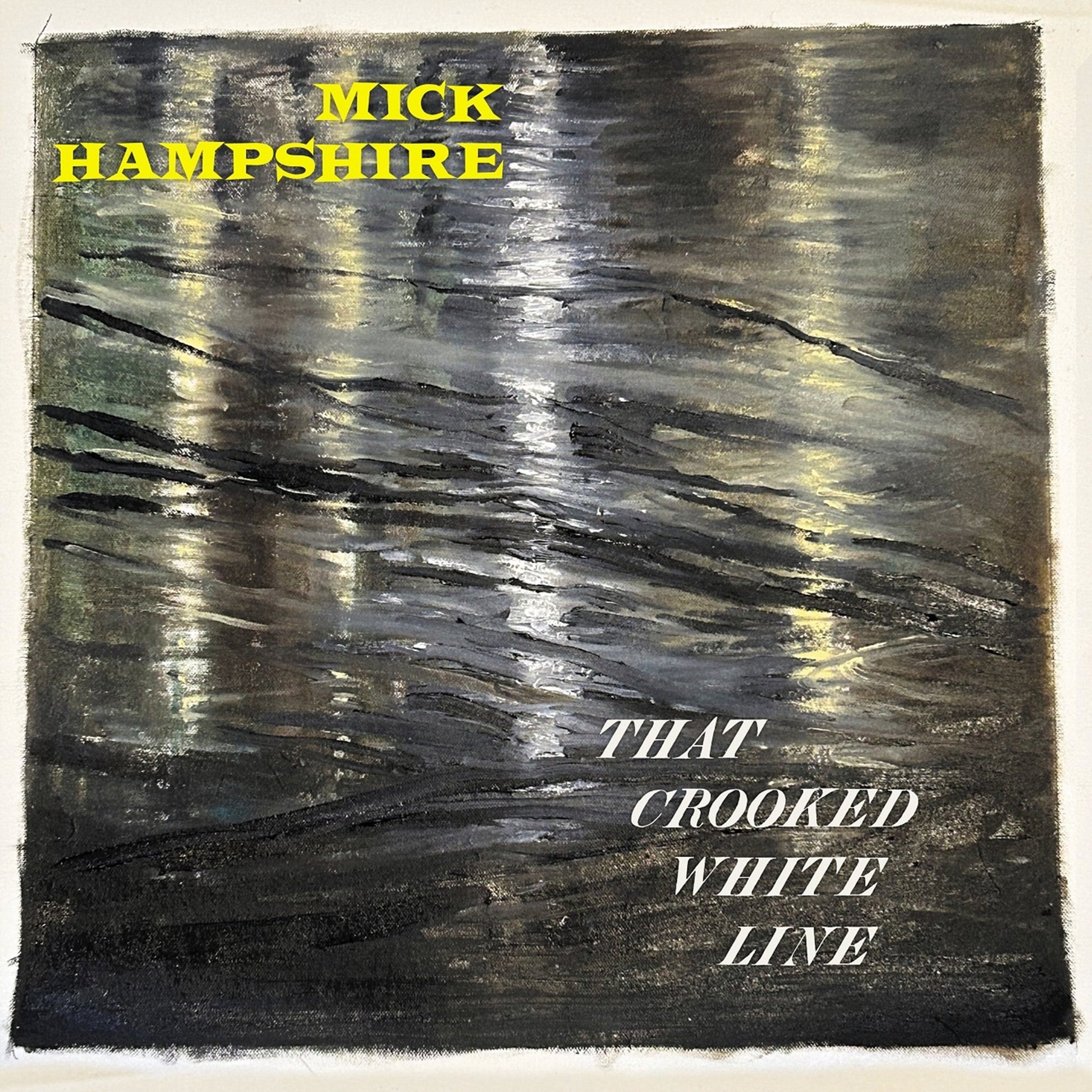 Hampshire, Mick - That Crooked White Line