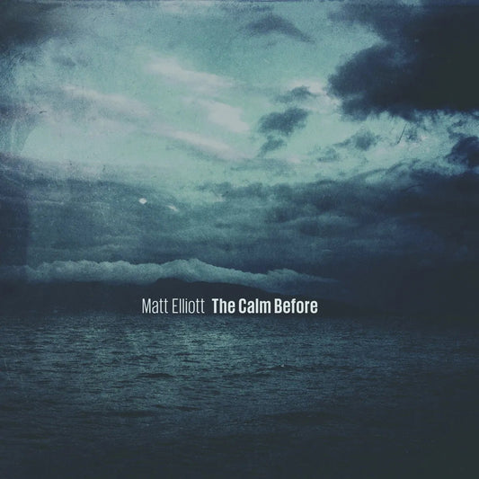 Elliott, Matt - The Calm Before