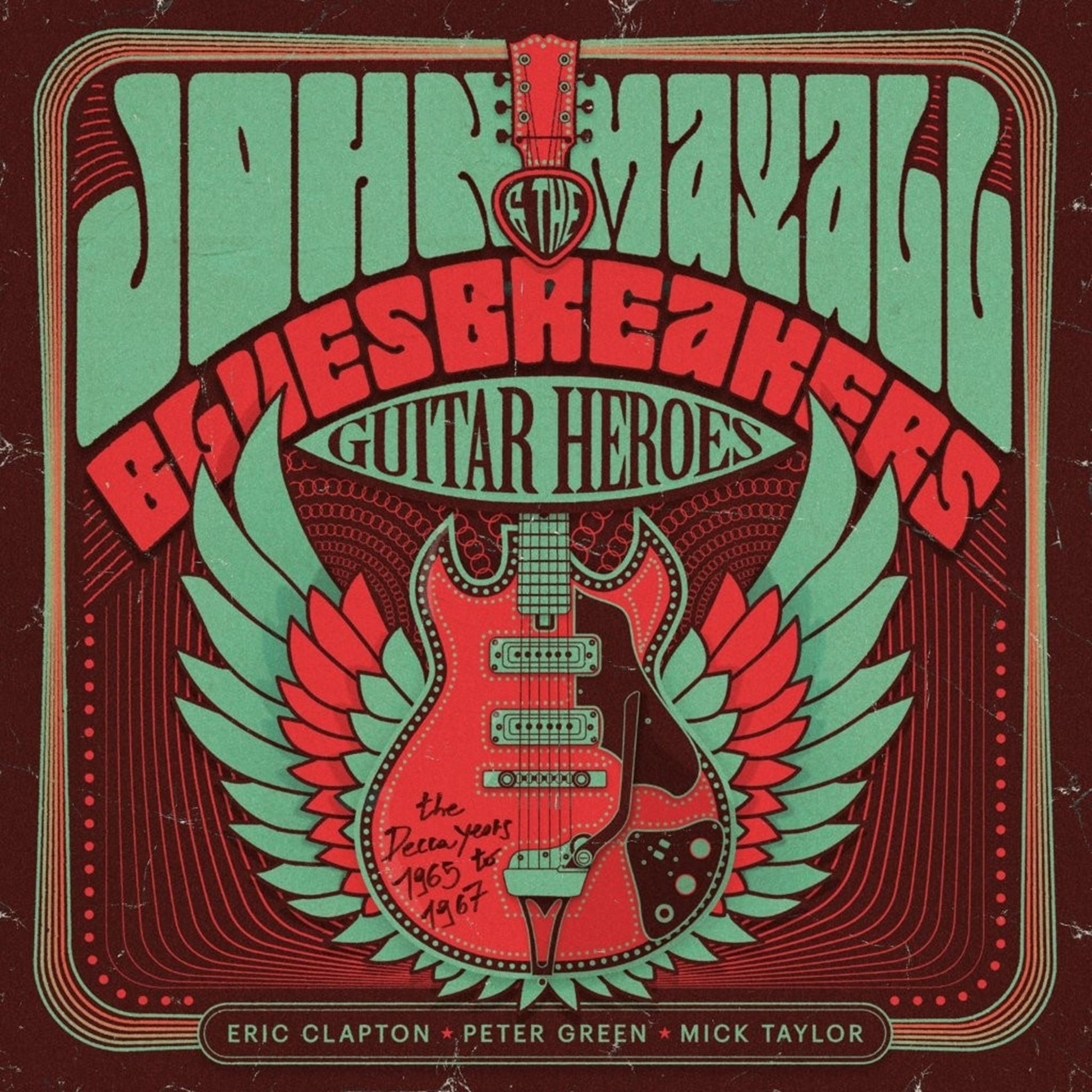 Mayall, John & The Bluesbreakers - Guitar Heroes: The Decca Years 1965–1967