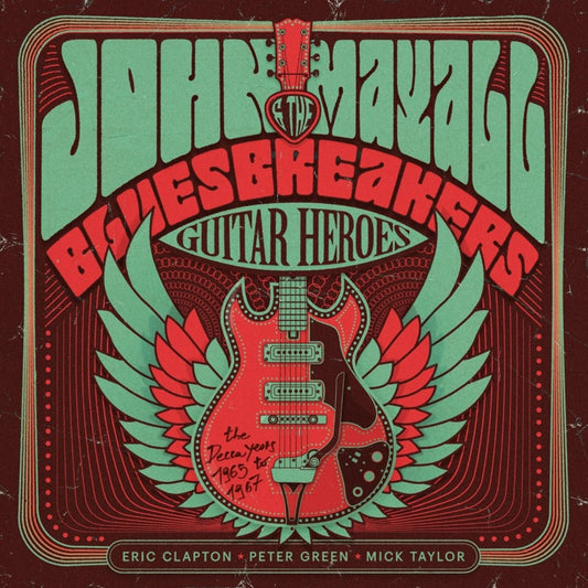 Mayall, John & The Bluesbreakers - Guitar Heroes: The Decca Years 1965–1967