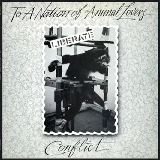Conflict - To A Nation Of Animal Lovers