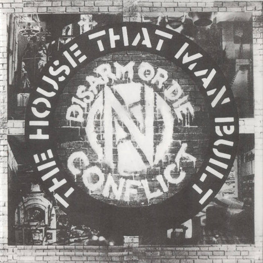 Conflict - The House That Man Built