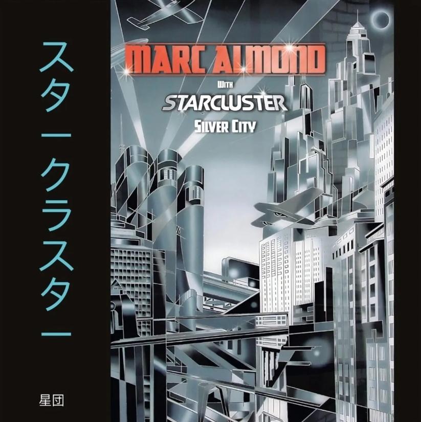 Almond, Marc with Starcluster - Silver City (Expanded Edition)