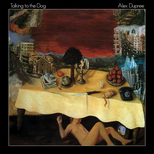 Dupree, Alex - Talking To The Dog