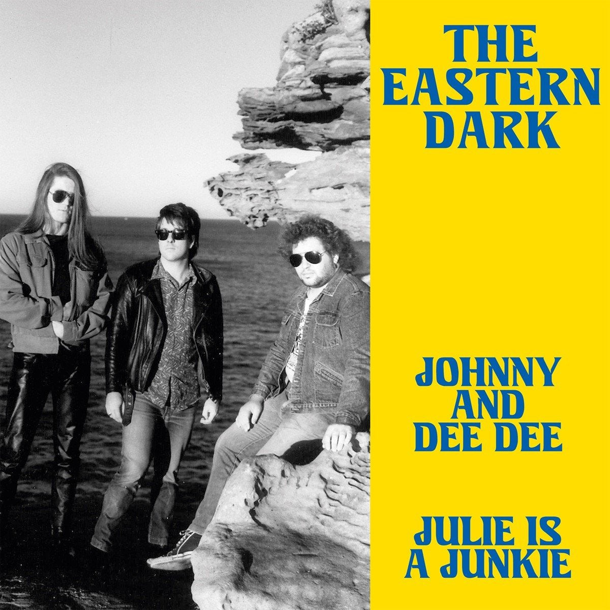 Eastern Dark, The - Johnny And Dee Dee / Julie Is  A Junkie