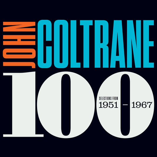 Coltrane, John - John Coltrane 100 Selections from 1951 – 1967