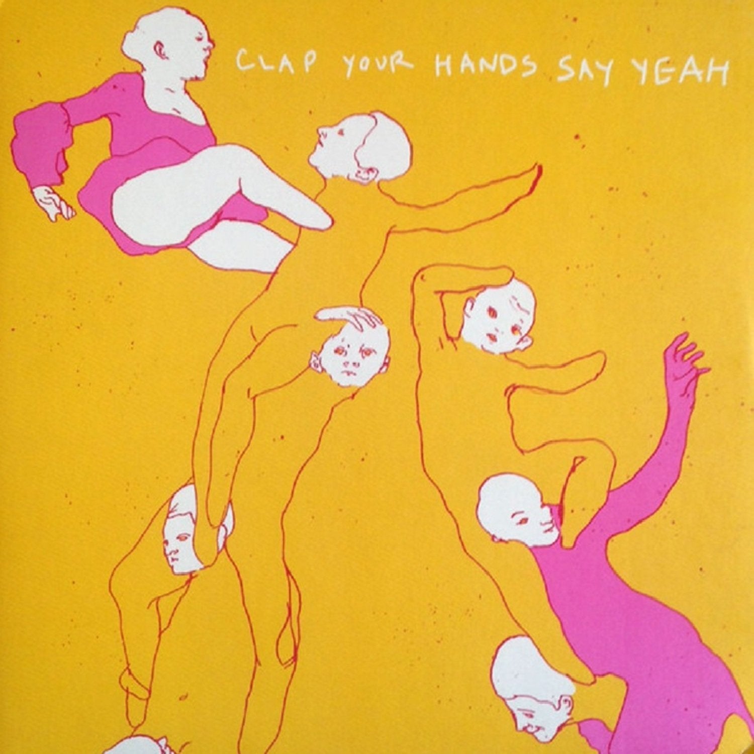 Clap Your Hands Say Yeah - Clap Your Hands Say Yeah (20th Anniversary Edition)