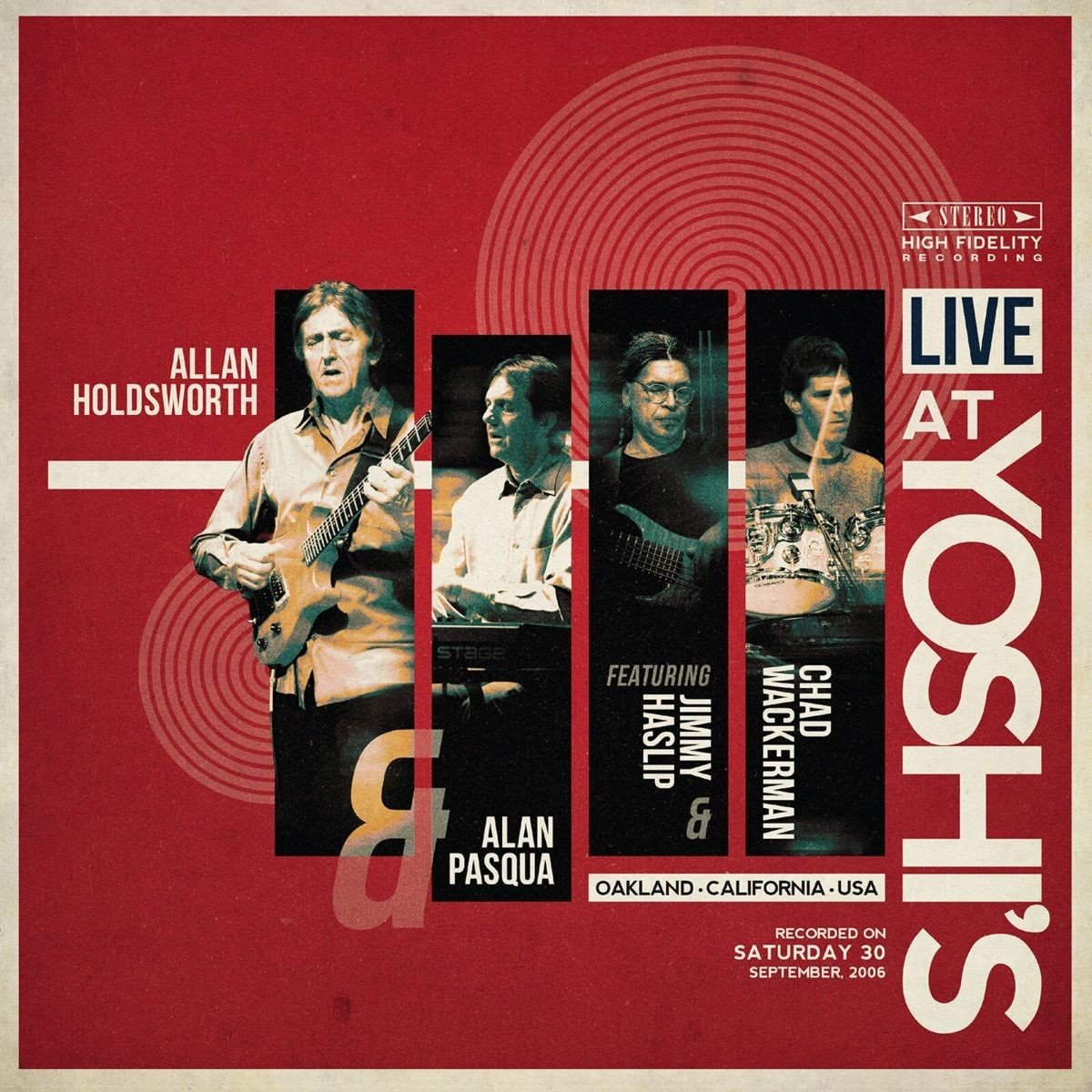 Holdsworth, Allan & Alan Pasqua ft. Jimmy Haslip & Chad Wackerman - Live at Yoshi's (20th Anniversary Edition)