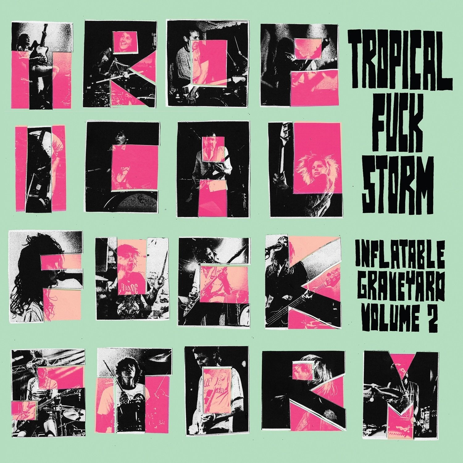 Tropical Fuck Storm - Inflatable Graveyard Vol. 2